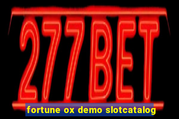 fortune ox demo slotcatalog